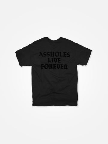 ASSHOLES LIVE FOREVER Tee Black/Black