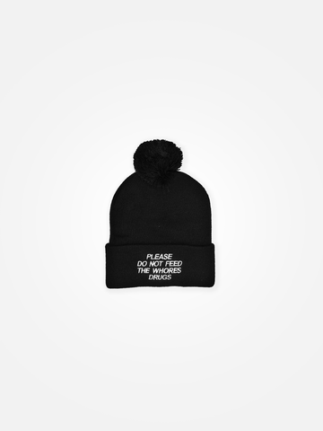 PLEASE DO NOT FEED THE WHORES DRUGS Pom Beanie Black