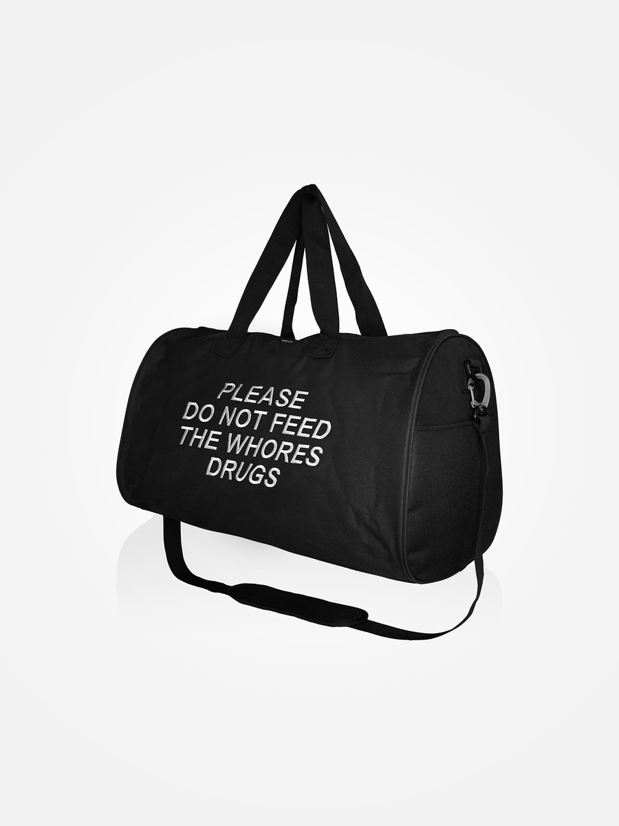 PLEASE DO NOT FEED THE WHORES DRUGS Large Duffle Bag Black