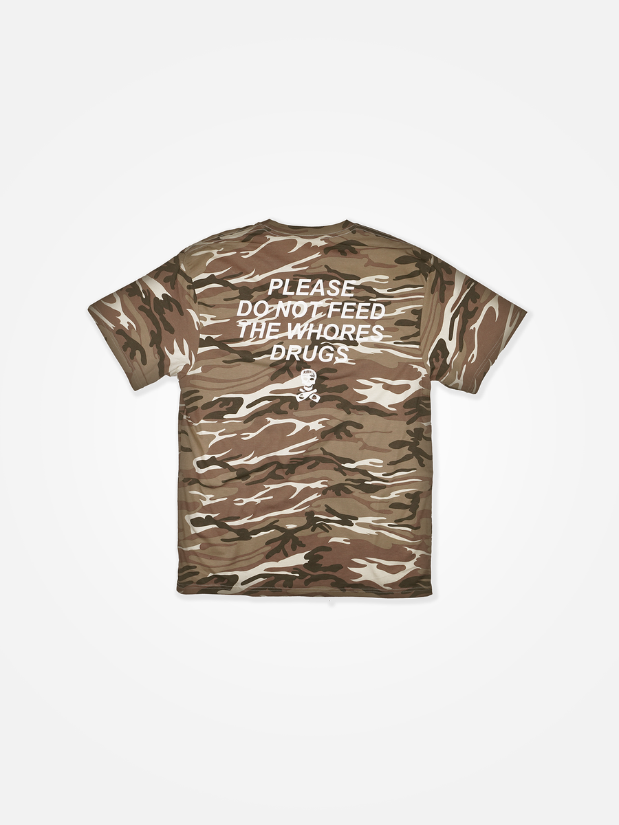 PLEASE DO NOT FEED THE WHORES DRUGS Tee Sand Camo