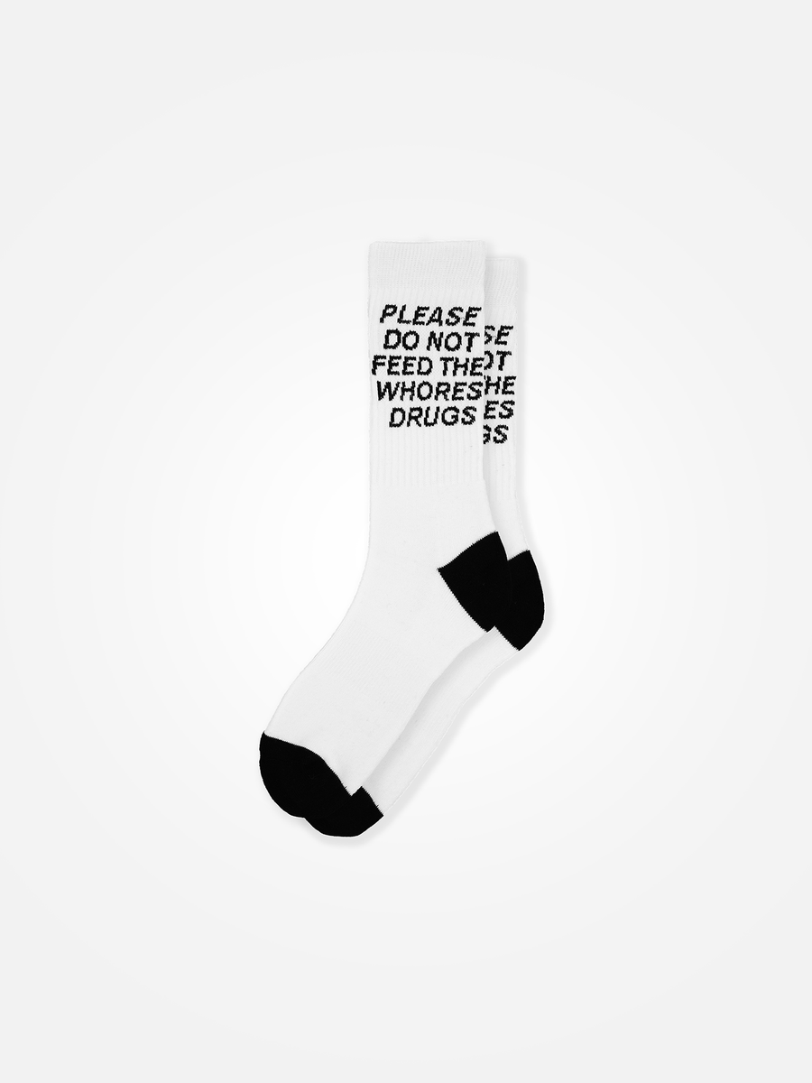 PLEASE DO NOT FEED THE WHORES DRUGS Socks White