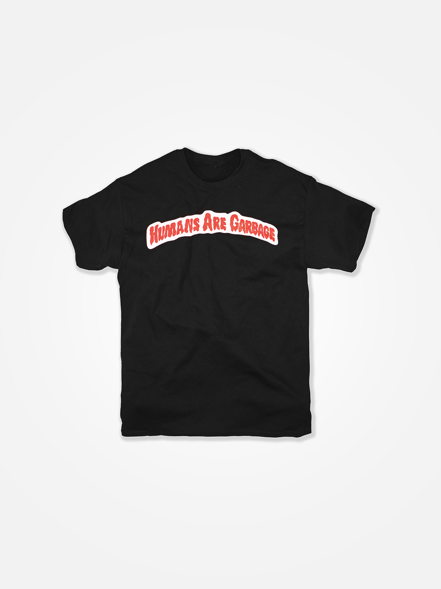 HUMANS ARE GARBAGE Tee Black