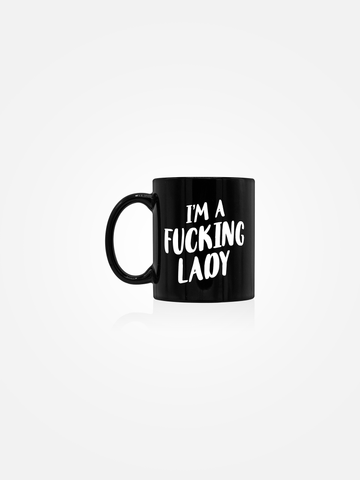 I'M A FUCKING LADY Mug Black