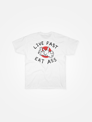 LIVE FAST EAT ASS Tee White