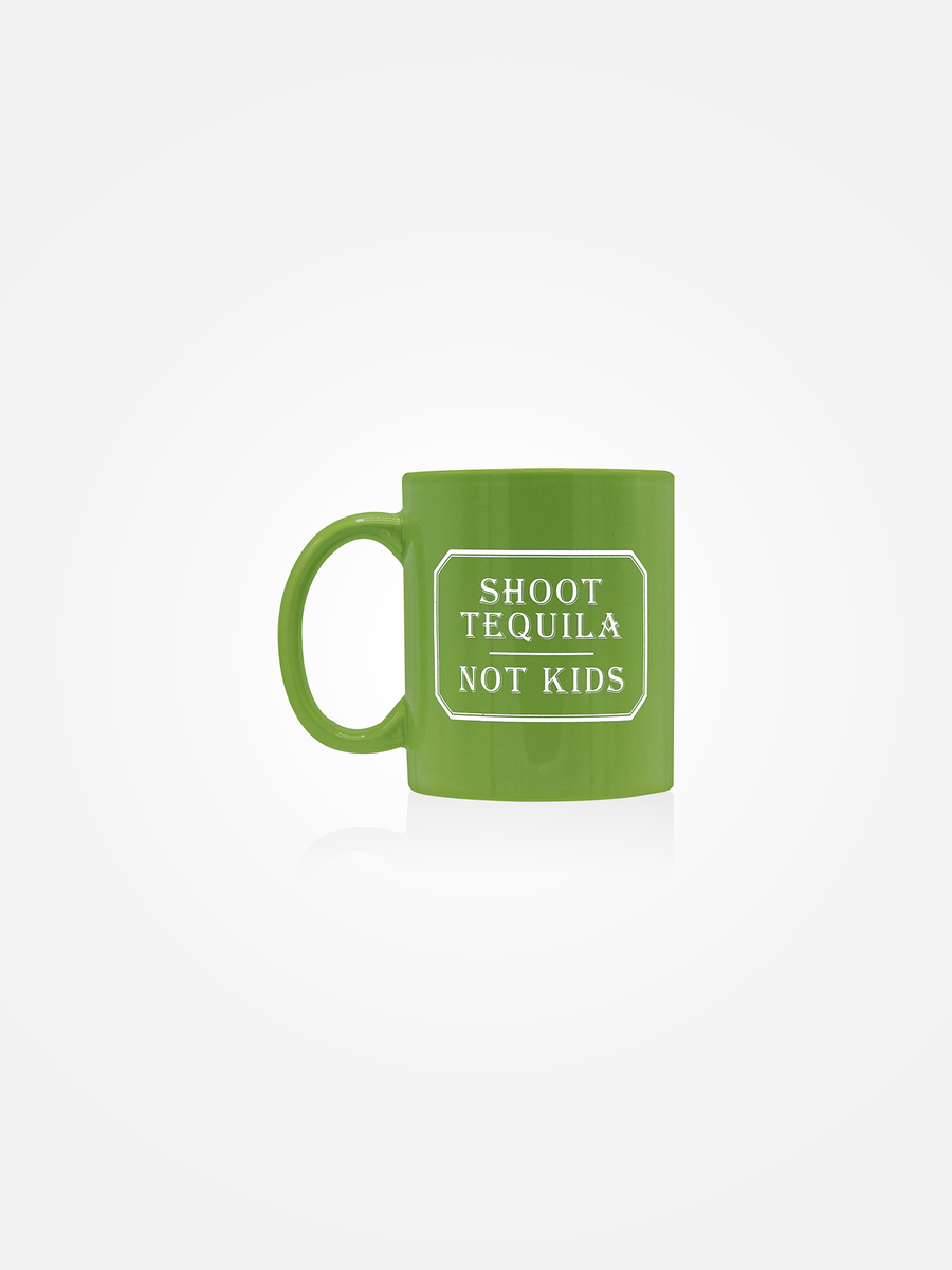 SHOOT TEQUILA NOT KIDS Mug Green